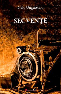 Secvente - Gelu Ungureanu 1 Secvente - Gelu Ungureanu