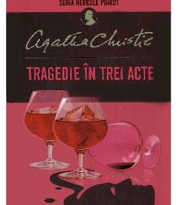 Tragedie in trei acte - Agatha Christie
