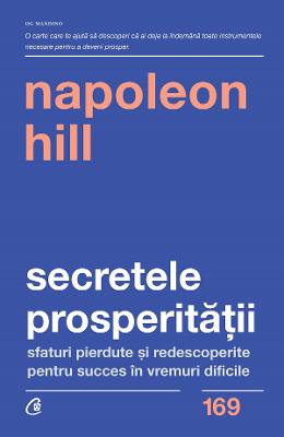 Secretele prosperitatii - Napoleon Hill 1 Secretele prosperitatii - Napoleon Hill