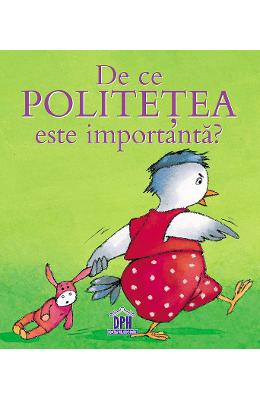 De ce politetea e importanta - Sophie Bellier 1 De ce politetea e importanta - Sophie Bellier