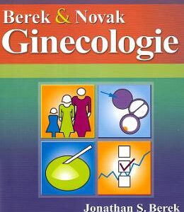 Ginecologie. Berek and Novak - Jonathan S. Berek
