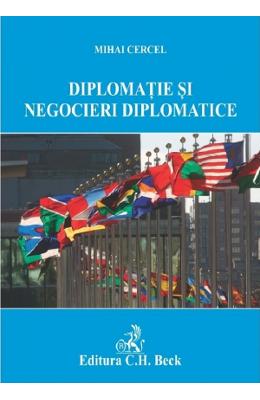 Diplomatie si negocieri diplomatice - Mihai Cercel 1 Diplomatie si negocieri diplomatice - Mihai Cercel