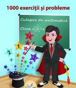 Culegere de matematica - Clasa 2 - 1000 exercitii si probleme - Adina Grigore