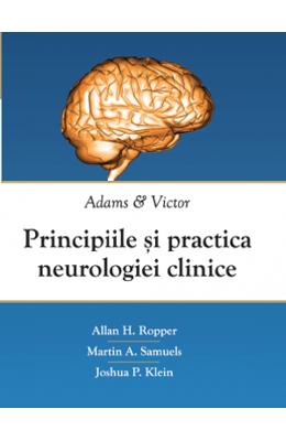 Principiile si practica neurologiei clinice. Adams si Victor - Allan H Principiile si practica neurologiei clinice. Adams si Victor - Allan H. Ropper