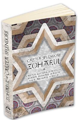Zoharul Zoharul. Cartea Splendorii, Cartea Misterului Pecetluit, Marea Adunare Sfanta si Mica Adunare Sfanta