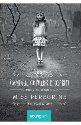 Caminul copiilor deosebiti. Seria Miss Peregrine Vol Caminul copiilor deosebiti. Seria Miss Peregrine Vol.1 - Ransom Riggs
