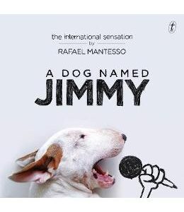 A Dog Named Jimmy - Rafael Mantesso