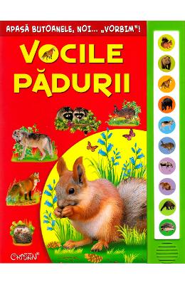 Vocile padurii. Apasa butoanele, noi.. Vocile padurii. Apasa butoanele, noi... vorbim!
