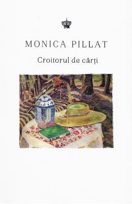 Croitorul de carti - Monica Pillat 1 Croitorul de carti - Monica Pillat