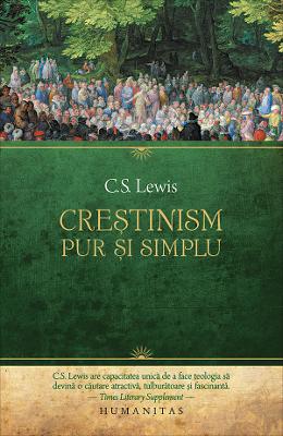 Crestinism, pur si simplu - C.S Crestinism, pur si simplu - C.S. Lewis