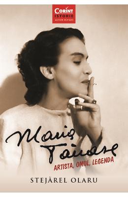 Maria Tanase Maria Tanase. Artista, omul, legenda - Stejarel Olaru