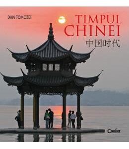 Timpul Chinei - Dan Tomozei