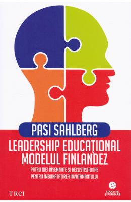 Leadership educational Leadership educational. Modelul finlandez - Pasi Sahlberg