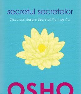 Secretul secretelor - Osho