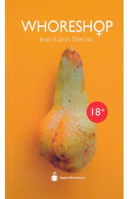 Whoreshop - Jean-Lorin Sterian 1 Whoreshop - Jean-Lorin Sterian