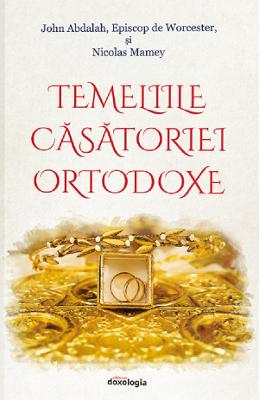 Temeliile casatoriei ortodoxe - Episcop de Worcester John Abdalah, Nicolas Mamey 1 Temeliile casatoriei ortodoxe - Episcop de Worcester John Abdalah, Nicolas Mamey