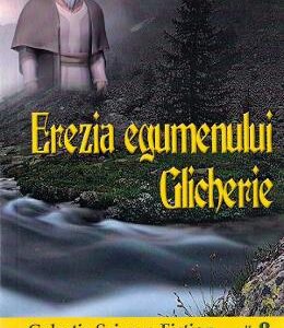 Erezia egumenului Glicherie - Dan Ninoiu