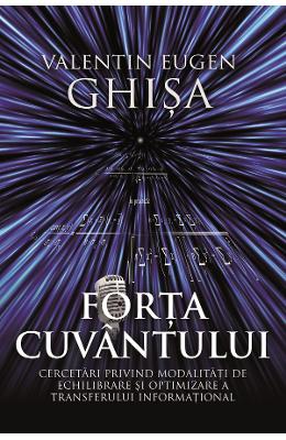 Forta cuvantului - Valentin Eugen Ghisa 1 Forta cuvantului - Valentin Eugen Ghisa