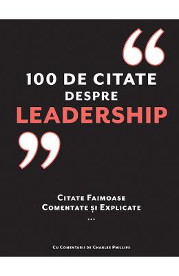 100 de citate despre Leadership - Charles Pillips 1 100 de citate despre Leadership - Charles Pillips