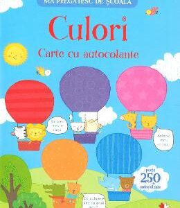 Ma pregatesc de scoala. Culori. Carte cu autocolante