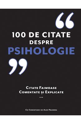 100 de citate despre Psihologie - Alex Fradera 1 100 de citate despre Psihologie - Alex Fradera