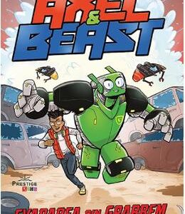 Axel si Beast. Evadarea din Grabbem - Adrian C. Bott