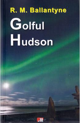 Golful Hudson - R.M Golful Hudson - R.M. Ballantyne