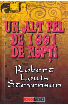 Un alt fel de 1001 de nopti - Robert Louis Stevenson 1 Un alt fel de 1001 de nopti - Robert Louis Stevenson