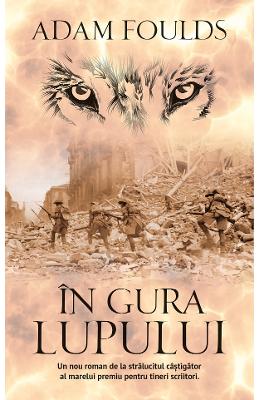 In gura lupului - Adam Foulds 1 In gura lupului - Adam Foulds