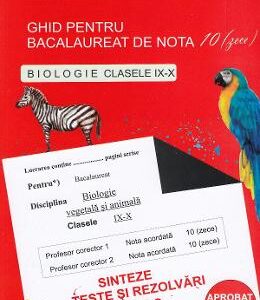 Ghid pentru Bacalaureat de nota 10 - Clasele 9-10 - Biologie - Stelica Ene