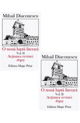 O noua lupta literara. Vol O noua lupta literara. Vol.1+2 - Mihail Diaconescu