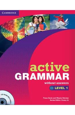 Active Grammar Level 1 without Answers and CD-ROM - Fiona Davis, Wayne Rimmer 1 Active Grammar Level 1 without Answers and CD-ROM - Fiona Davis, Wayne Rimmer