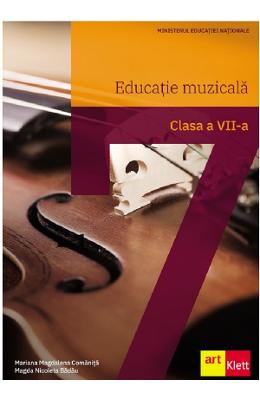 Educatie muzicala - Clasa 7 - Manual - Mariana Magdalena Comanita 1 Educatie muzicala - Clasa 7 - Manual - Mariana Magdalena Comanita
