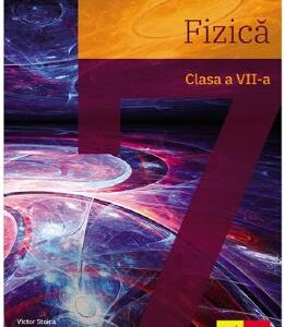 Fizica - Clasa 7 - Manual - Victor Stoica, Corina Dobrescu