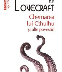 Chemarea lui Cthulhu si alte povestiri - H.P. Lovecraft