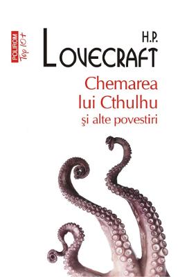Chemarea lui Cthulhu si alte povestiri - H.P Chemarea lui Cthulhu si alte povestiri - H.P. Lovecraft