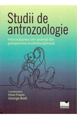 Studii de antrozoologie - Irina Fradin, George Bodi 1 Studii de antrozoologie - Irina Fradin, George Bodi