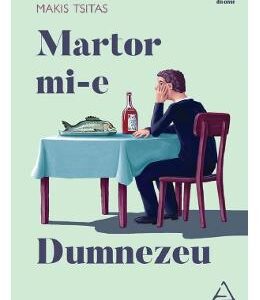 Martor mi-e Dumnezeu - Makis Tsitas