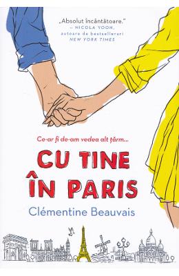 Cu tine in Paris - Clementine Beauvais 1 Cu tine in Paris - Clementine Beauvais