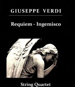 Requiem. Aria Ingemisco pentru cvartet de coarde - Giuseppe Verdi