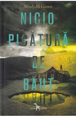 Nicio picatura de baut - Mindy McGinnis 1 Nicio picatura de baut - Mindy McGinnis