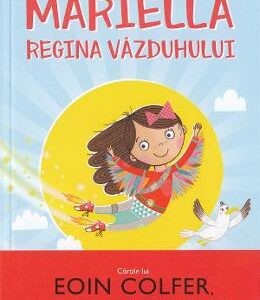 Mariella, regina vazduhului - Eoin Colfer