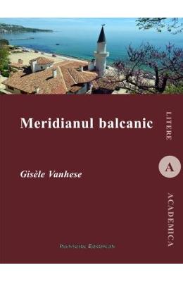 Meridianul balcanic - Gisele Vanhese 1 Meridianul balcanic - Gisele Vanhese