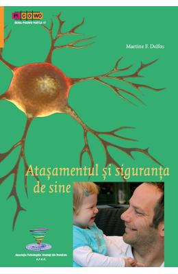 Atasamentul si siguranta de sine - Martine F Atasamentul si siguranta de sine - Martine F. Delfos