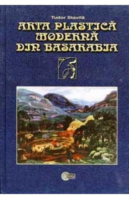 Arta plastica moderna din Basarabia - Tudor Stavila 1 Arta plastica moderna din Basarabia - Tudor Stavila