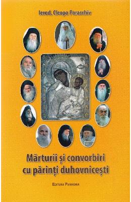 Marturii si convorbiri cu parinti duhovnicesti - Cleopa Paraschiv 1 Marturii si convorbiri cu parinti duhovnicesti - Cleopa Paraschiv