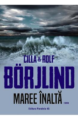 Maree inalta - Cilla Borjlind, Rolf Borjlind 1 Maree inalta - Cilla Borjlind, Rolf Borjlind