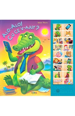 Carte cu sunete: Alo, alo cu ce v-ajut? - Inesa Tautu 1 Carte cu sunete: Alo, alo cu ce v-ajut? - Inesa Tautu