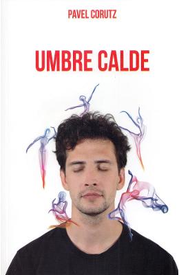 Umbre calde - Pavel Corutz 1 Umbre calde - Pavel Corutz