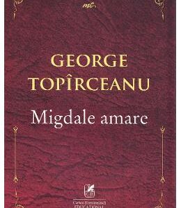 Migdale amare - George Topirceanu